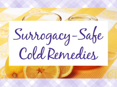 Surrogacy-Safe Cold Remedies header